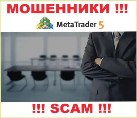 На веб-сервисе организации MetaTrader5 Com не написано ни слова об их руководителях - это ВОРЫ !!!