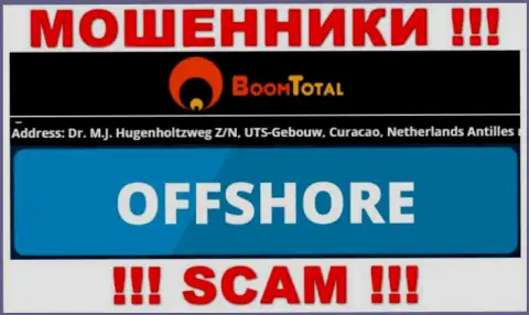 Boom-Total Com - это преступно действующая компания, расположенная в оффшоре Dr. M.J. Hugenholtzweg Z/N, UTS-Gebouw, Curacao, Netherlands Antilles, осторожнее