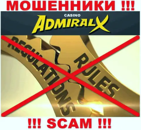 У организации Admiral X Casino нет регулятора, а значит это хитрые мошенники !!! Будьте крайне бдительны !!!