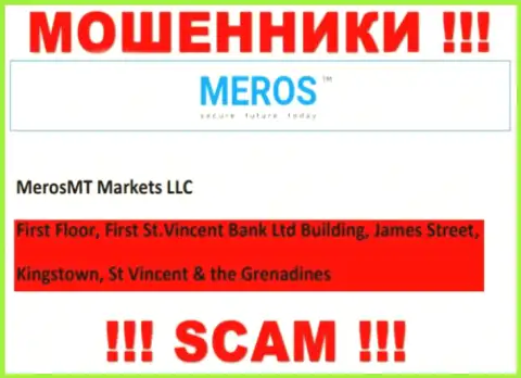 MerosMT Markets LLC - это internet-обманщики ! Скрылись в офшорной зоне по адресу First Floor, First St.Vincent Bank Ltd Building, James Street, Kingstown, St Vincent & the Grenadines и отжимают вложения клиентов