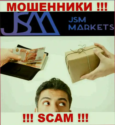 В брокерской конторе JSM Markets разводят наивных людей, склоняя отправлять финансовые средства для погашения комиссионных платежей и налогового сбора